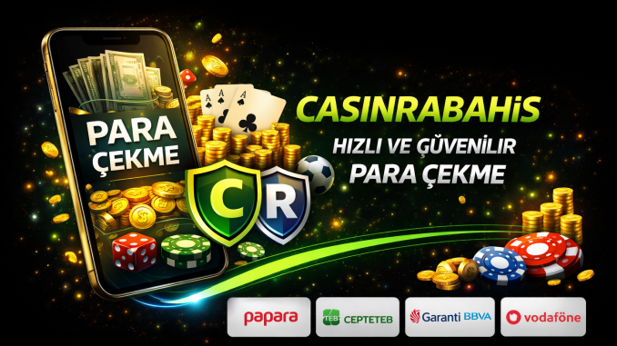 Casinrabahis çekim işlemleri