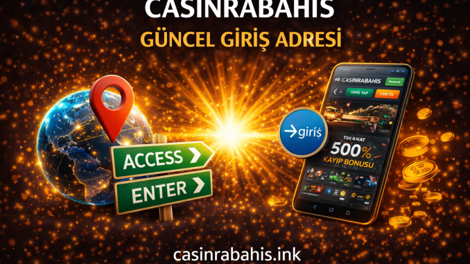 Casinrabahis Güncel Giriş Adresi