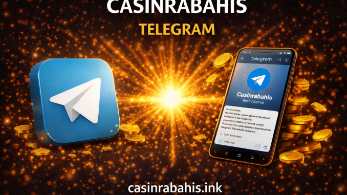casinrabahis telegram girişi